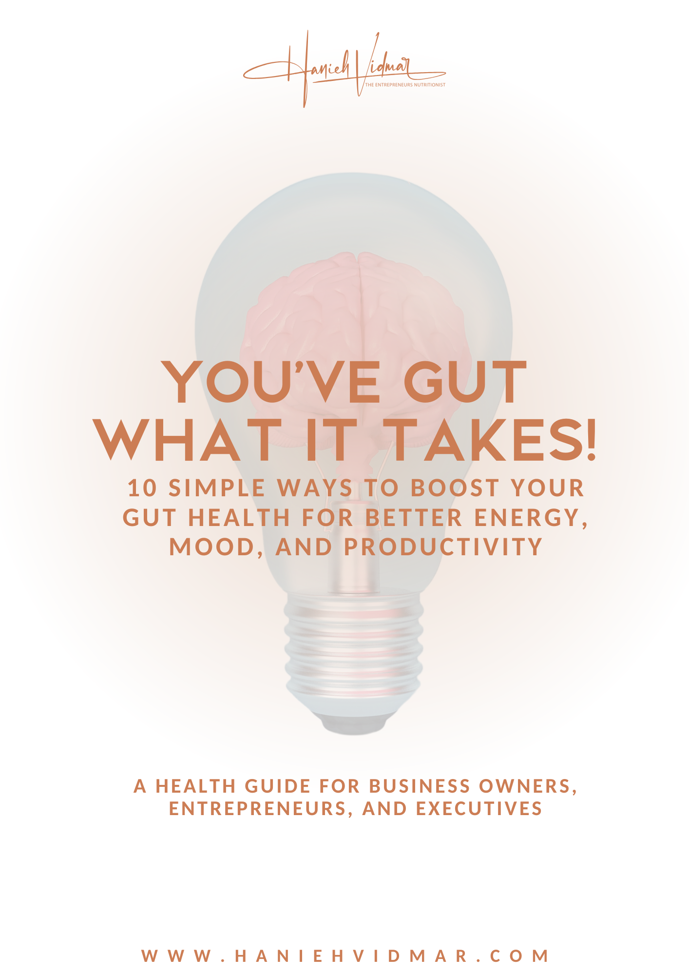 You’ve Gut What It Takes! - Hanieh Vidmar